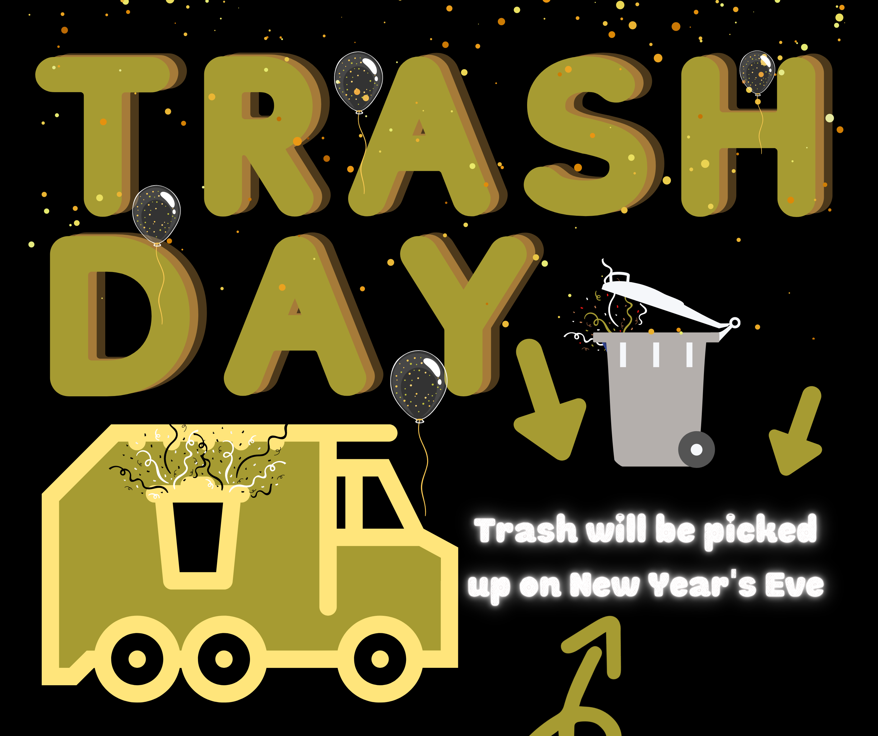 Trash will be picked up on New Year's Eve